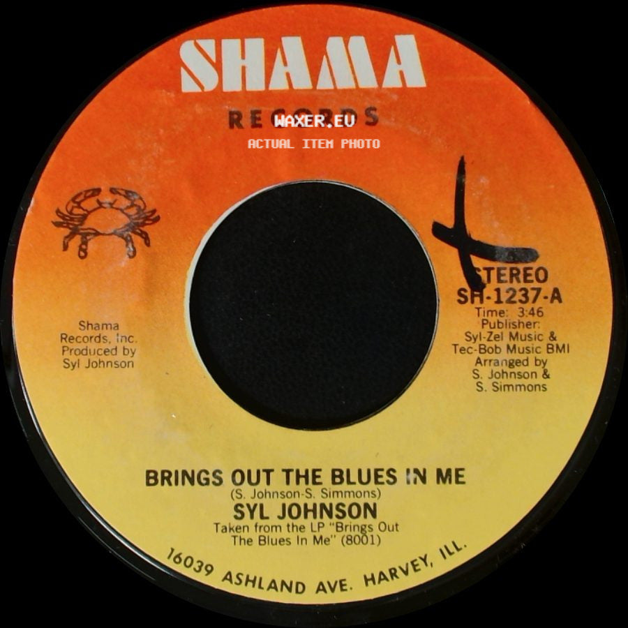 Syl Johnson - Brings Out The Blues In Me / How You Need To Be Loved side A