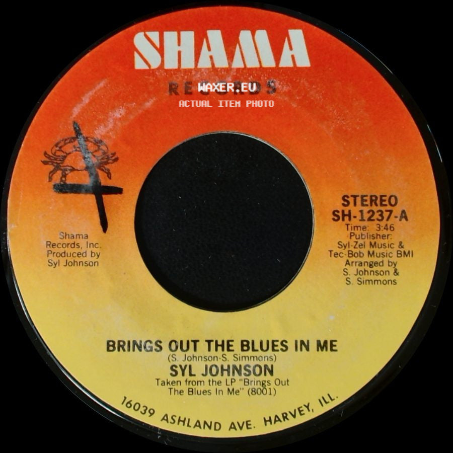 Syl Johnson - Brings Out The Blues In Me / How You Need To Be Loved side A