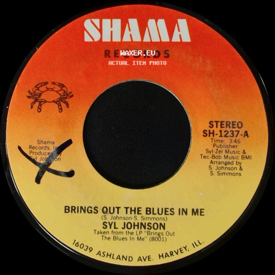 Syl Johnson - Brings Out The Blues In Me / How You Need To Be Loved side A
