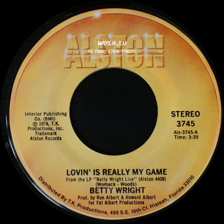 Betty Wright - Lovin' Is Really My Game / A Song For You side A