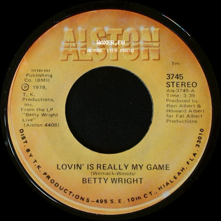 Betty Wright - Lovin' Is Really My Game / A Song For You side A