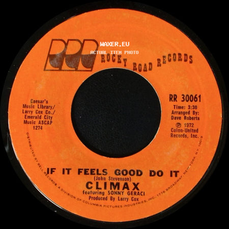 Climax Featuring Sonny Geraci - If It Feels Good Do It / Life And Breath side A