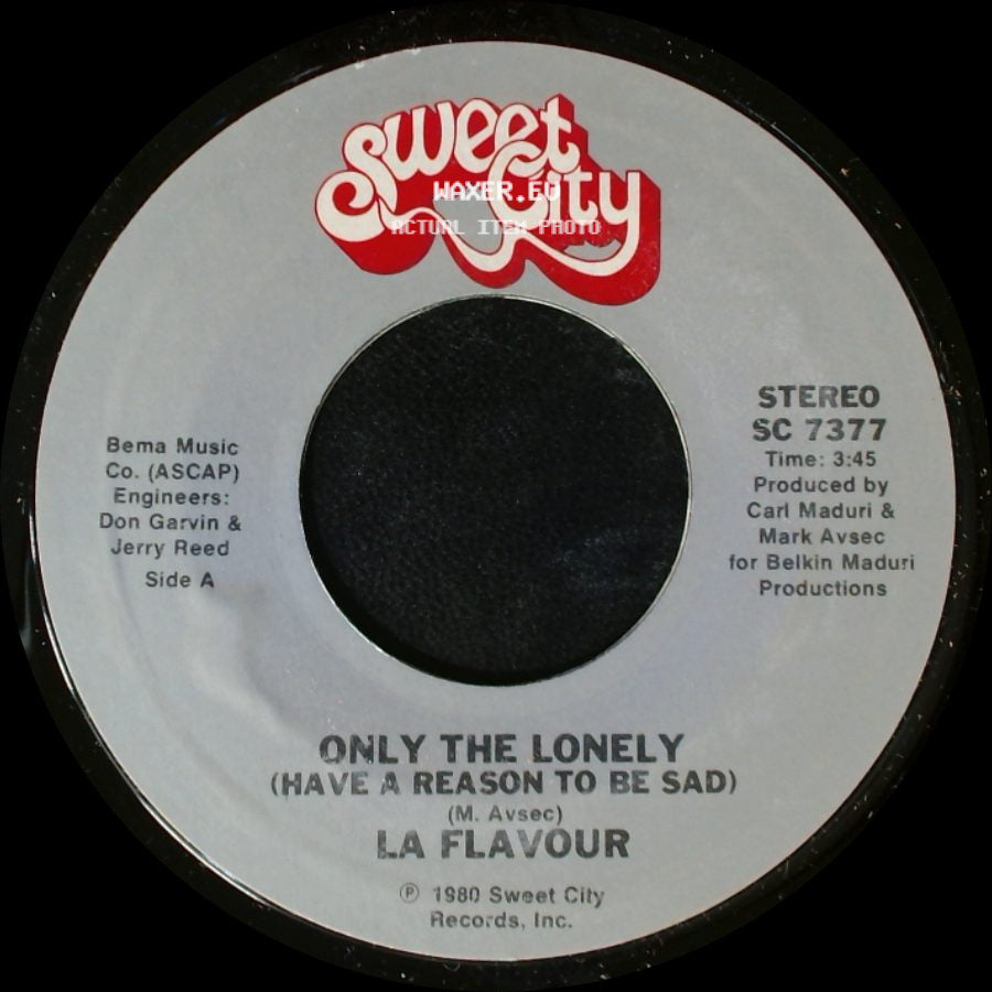 L.A. Flavour / La Flavour - Only The Lonely (Have A Reason To Be Sad) / Can't Kill The Beat side A