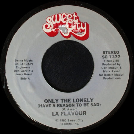 La Flavour - Only The Lonely (Have A Reason To Be Sad) / Can't Kill The Beat side A