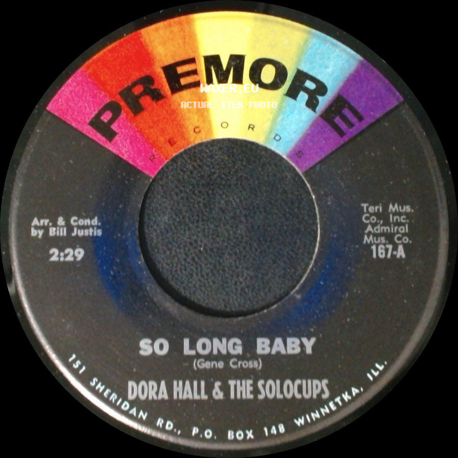 Dora Hall & The Solocups / Bill Bailey - So Long Baby / Dora Hall side A