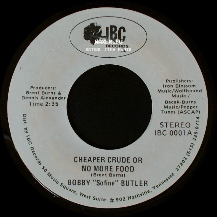 Bobby "Sofine" Butler - Cheaper Crude Or No More Food / Bobby's (Nervous) Breakdown side A