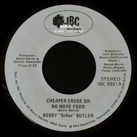 Bobby "Sofine" Butler - Cheaper Crude Or No More Food / Bobby's (Nervous) Breakdown side A