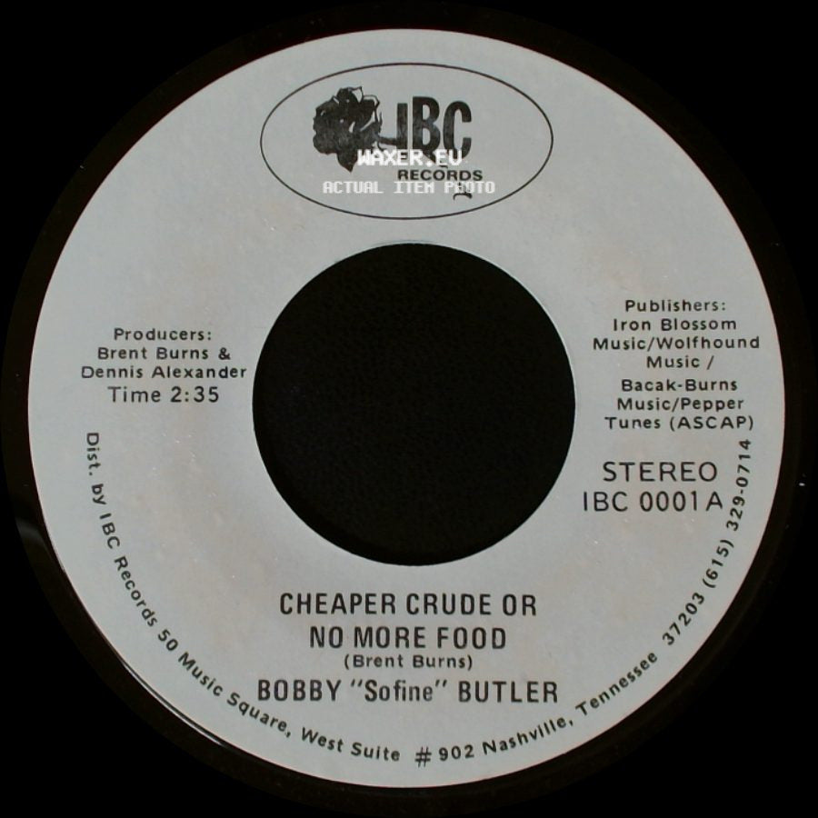 Bobby "Sofine" Butler - Cheaper Crude Or No More Food / Bobby's (Nervous) Breakdown side A