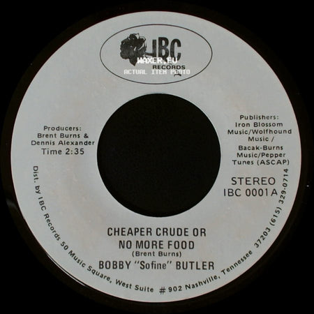 Bobby "Sofine" Butler - Cheaper Crude Or No More Food / Bobby's (Nervous) Breakdown side A