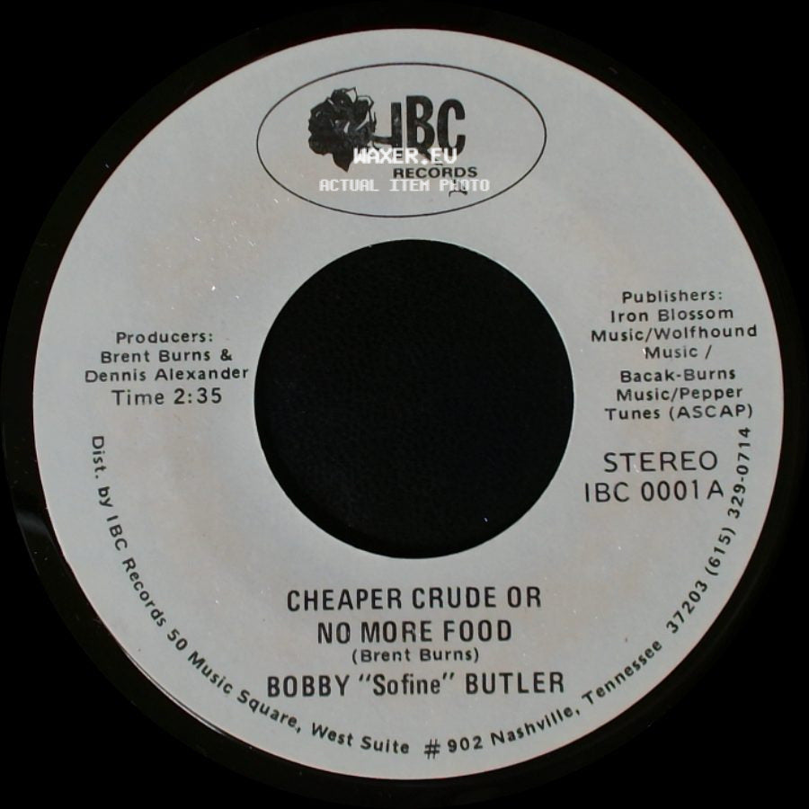 Bobby "Sofine" Butler - Cheaper Crude Or No More Food / Bobby's (Nervous) Breakdown side A