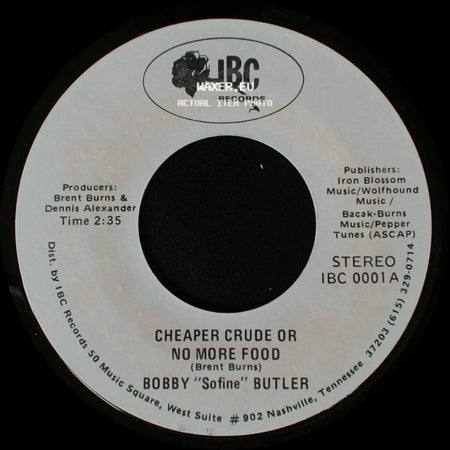 Bobby "Sofine" Butler - Cheaper Crude Or No More Food / Bobby's (Nervous) Breakdown side A