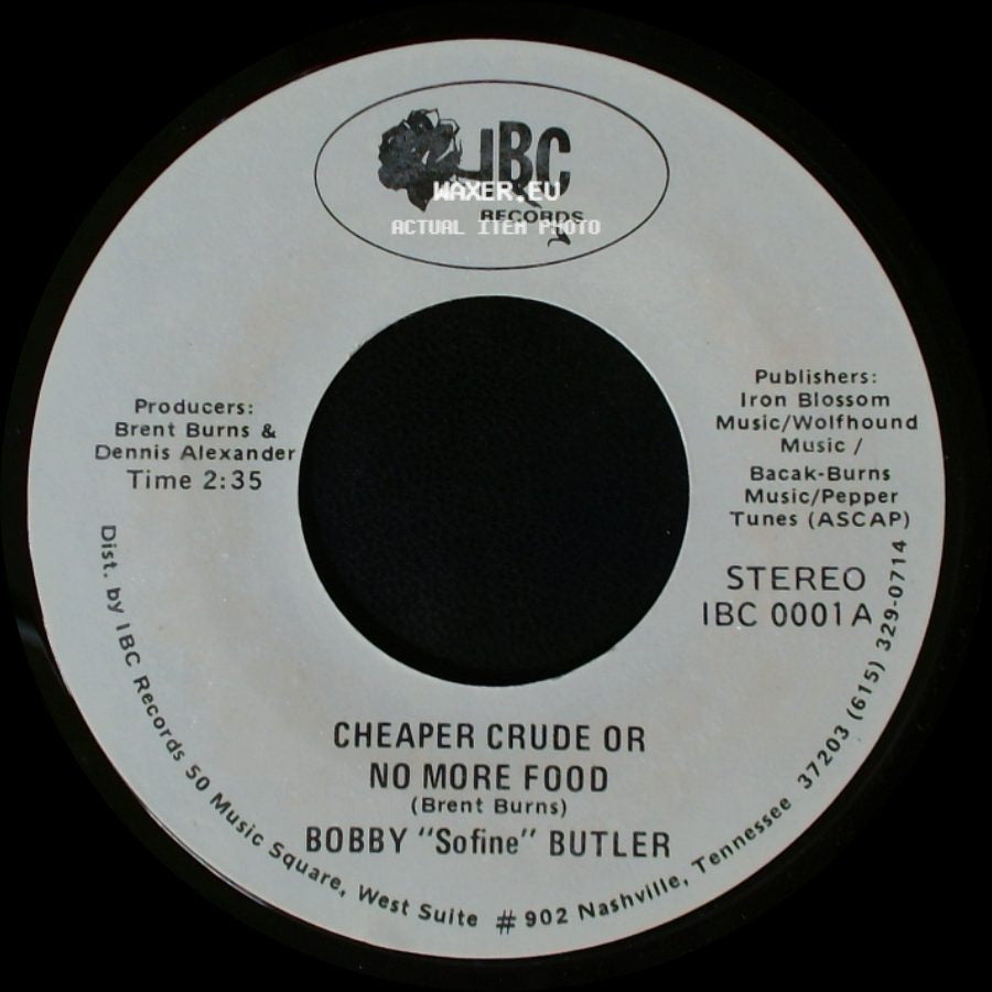 Bobby "Sofine" Butler - Cheaper Crude Or No More Food / Bobby's (Nervous) Breakdown side A