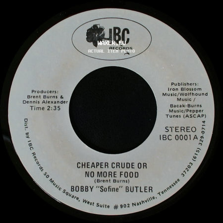 Bobby "Sofine" Butler - Cheaper Crude Or No More Food / Bobby's (Nervous) Breakdown side A