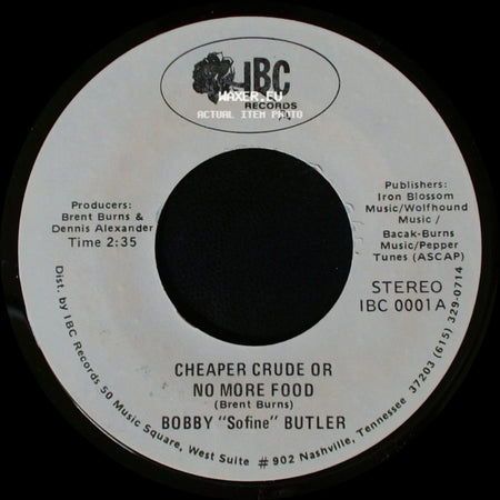Bobby "Sofine" Butler - Cheaper Crude Or No More Food / Bobby's (Nervous) Breakdown side A