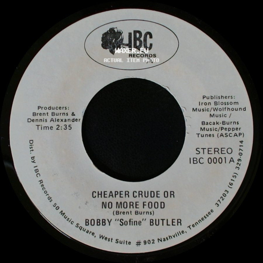 Bobby "Sofine" Butler - Cheaper Crude Or No More Food / Bobby's (Nervous) Breakdown side A