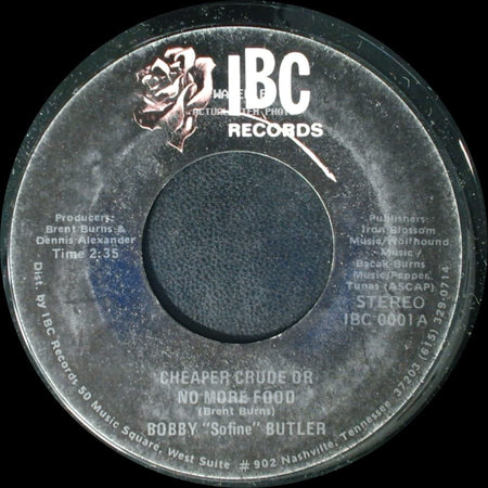 Bobby "Sofine" Butler - Cheaper Crude Or No More Food / Bobby's (Nervous) Breakdown side A