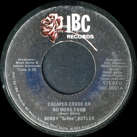 Bobby "Soline" Butler - Cheaper Crude Or No More Food / Bobby's (Nervous) Breakdown side A