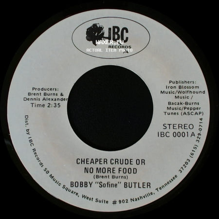 Bobby "Sofine" Butler - Cheaper Crude Or No More Food / Bobby's (Nervous) Breakdown side A