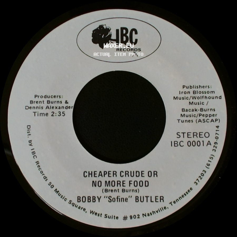 Bobby "Sofine" Butler - Cheaper Crude Or No More Food / Bobby's (Nervous) Breakdown side A