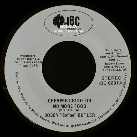 Bobby "Sofine" Butler - Cheaper Crude Or No More Food / Bobby's (Nervous) Breakdown side A