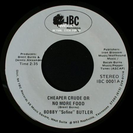 Bobby "Sofine" Butler - Cheaper Crude Or No More Food / Bobby's (Nervous) Breakdown side A