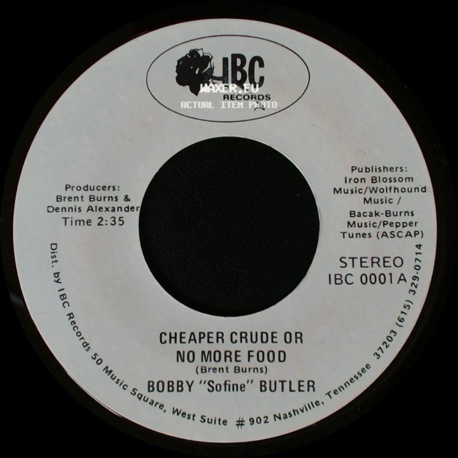 Bobby "Sofine" Butler - Cheaper Crude Or No More Food / Bobby's (Nervous) Breakdown side A