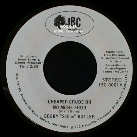 Bobby "Sofine" Butler - Cheaper Crude Or No More Food / Bobby's (Nervous) Breakdown side A