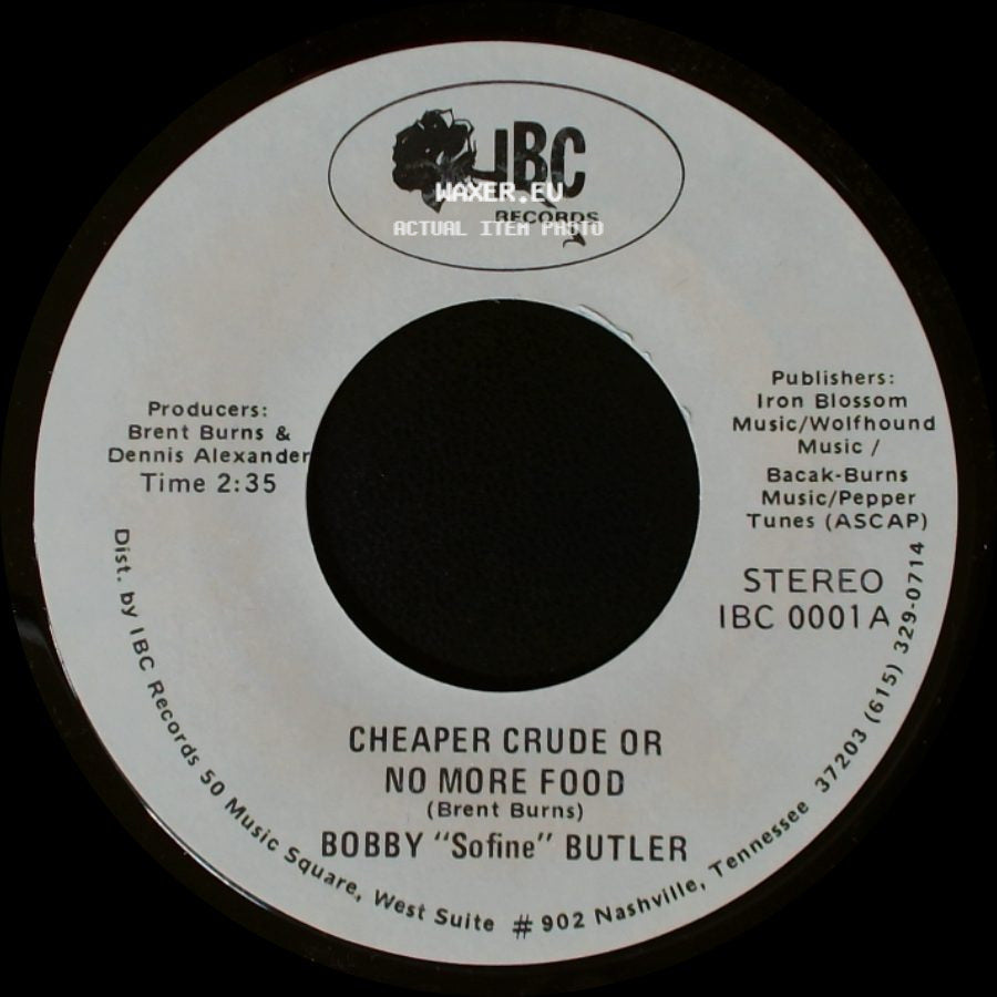 Bobby "Sofine" Butler - Cheaper Crude Or No More Food / Bobby's (Nervous) Breakdown side A