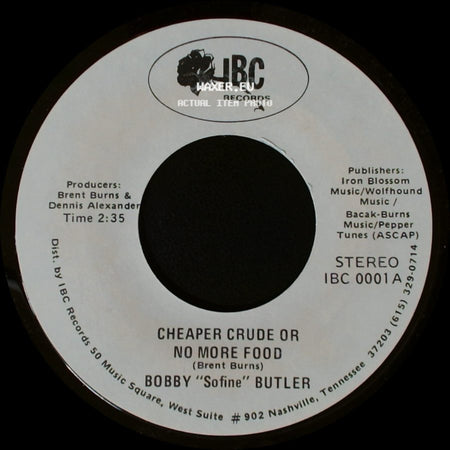 Bobby "Sofine" Butler - Cheaper Crude Or No More Food / Bobby's (Nervous) Breakdown side A