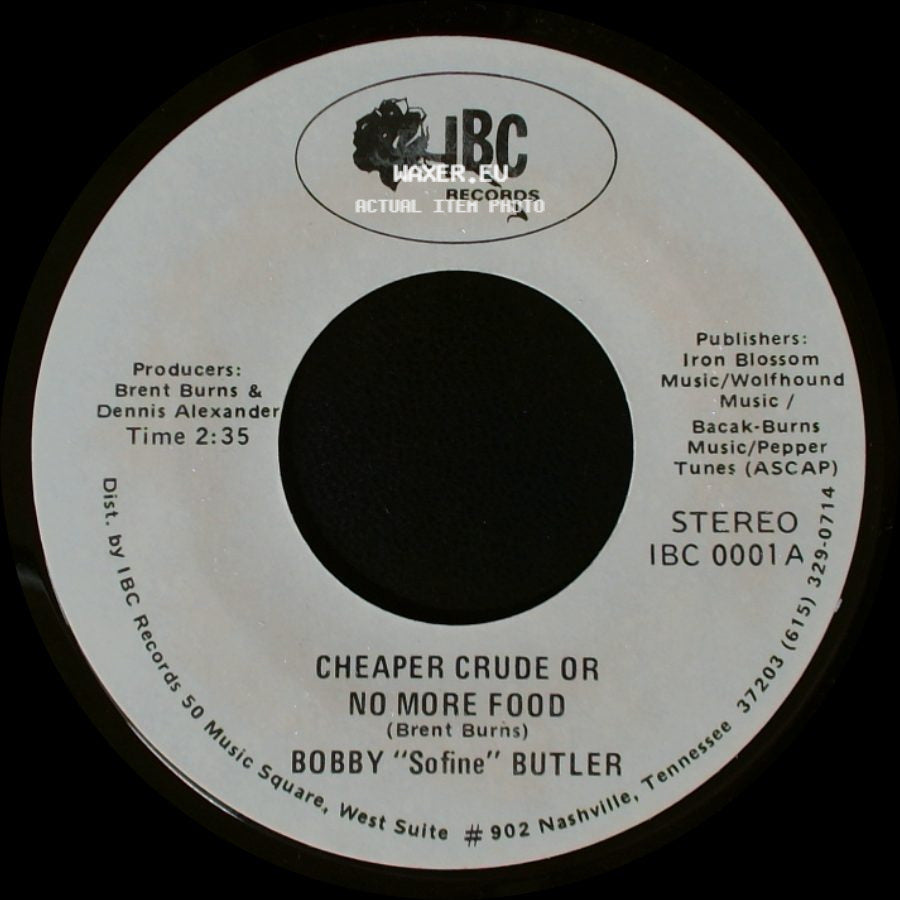 Bobby "Sofine" Butler - Cheaper Crude Or No More Food / Bobby's (Nervous) Breakdown side A