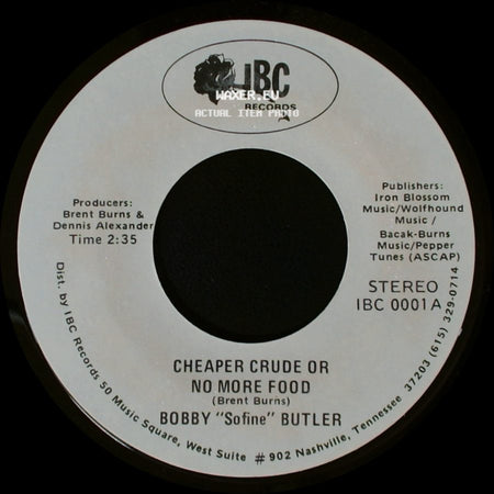 Bobby "Sofine" Butler - Cheaper Crude Or No More Food / Bobby's (Nervous) Breakdown side A