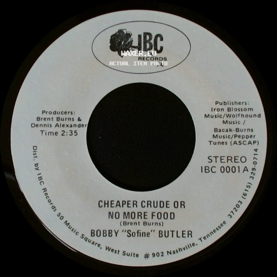 Bobby "Sofine" Butler - Cheaper Crude Or No More Food / Bobby's (Nervous) Breakdown side A