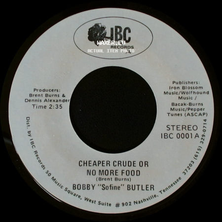 Bobby "Sofine" Butler - Cheaper Crude Or No More Food / Bobby's (Nervous) Breakdown side A