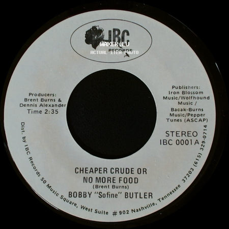 Bobby "Sofine" Butler - Cheaper Crude Or No More Food / Bobby's (Nervous) Breakdown side A