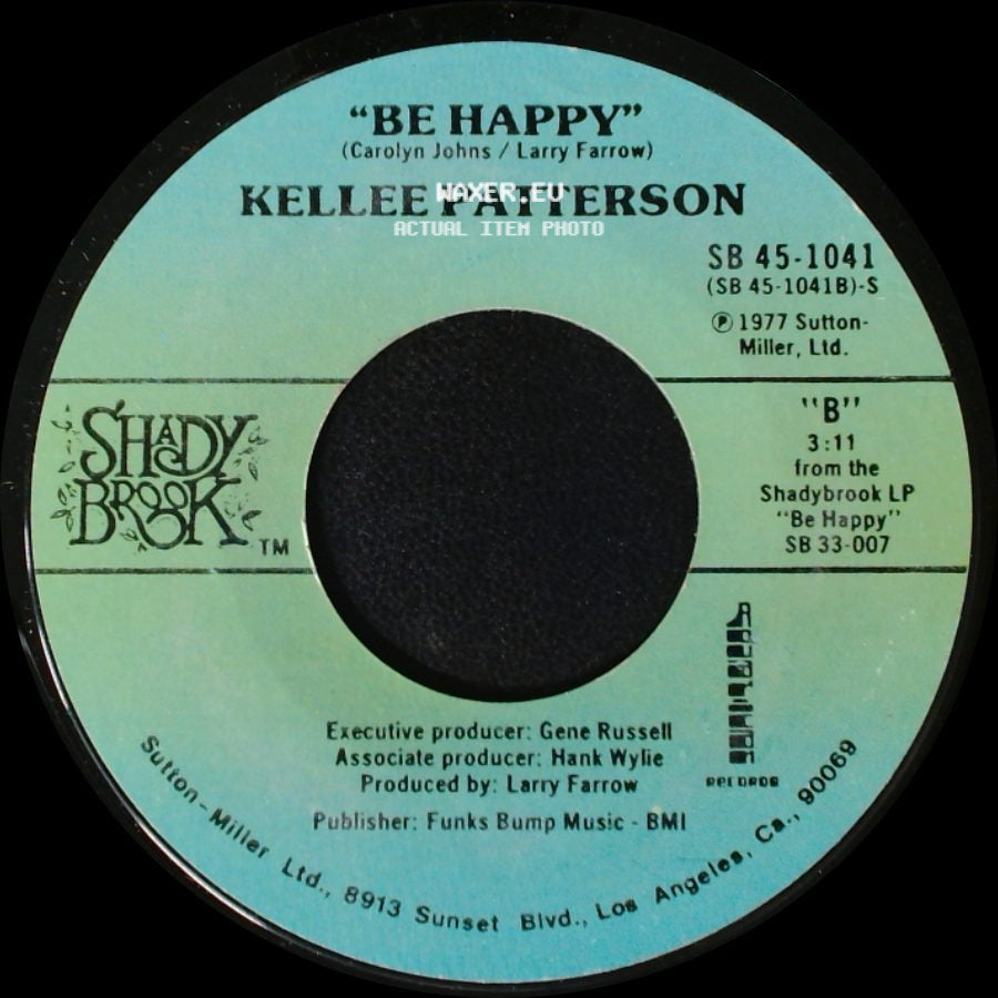 Kellee Patterson - Be Happy / If It Don't Fit, Don't Force It side A