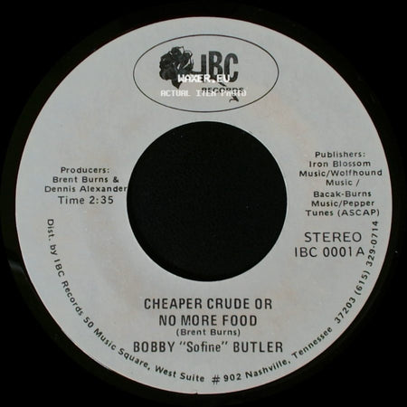 Bobby "Sofine" Butler - Cheaper Crude Or No More Food / Bobby's (Nervous) Breakdown side A