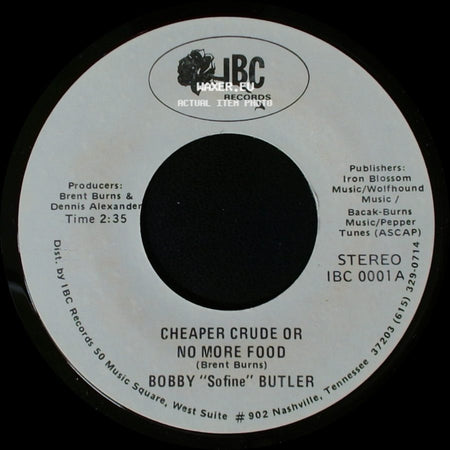 Bobby "Sofine" Butler - Cheaper Crude Or No More Food / Bobby's (Nervous) Breakdown side A