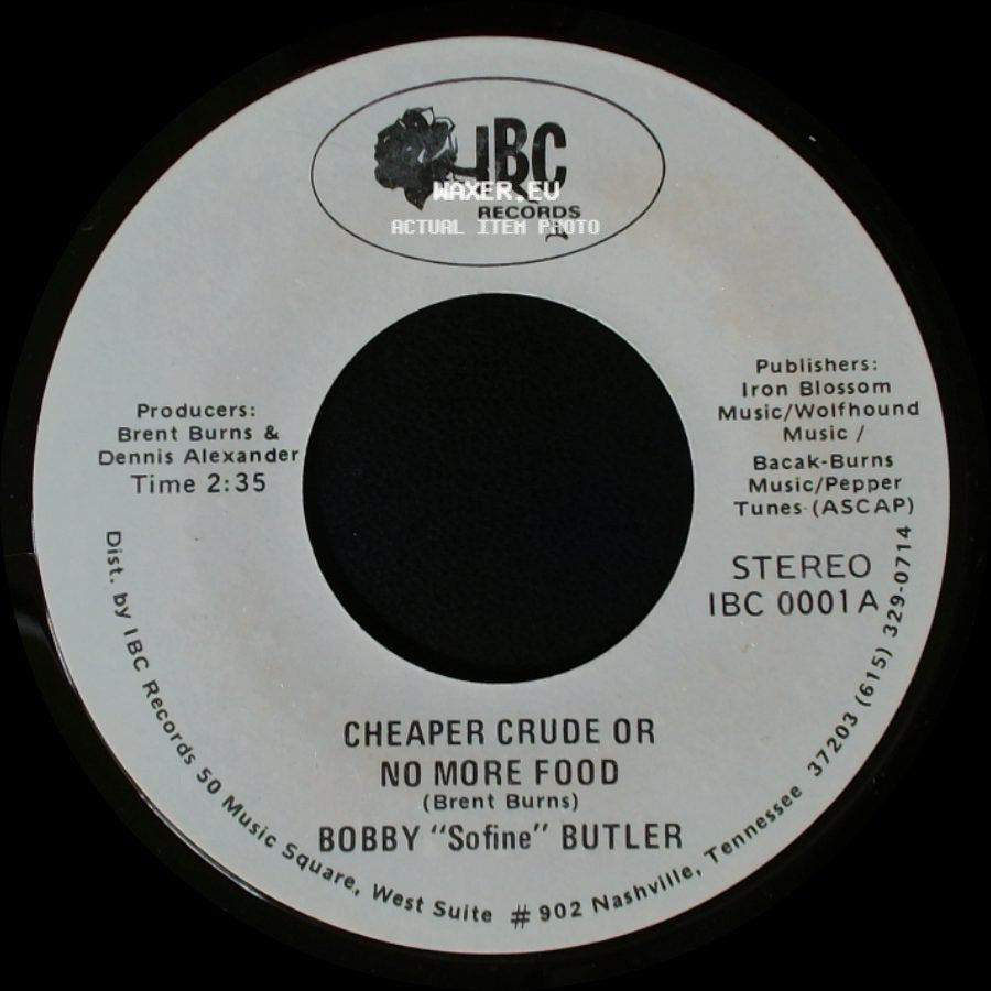 Bobby "Sofine" Butler - Cheaper Crude Or No More Food / Bobby's (Nervous) Breakdown side A
