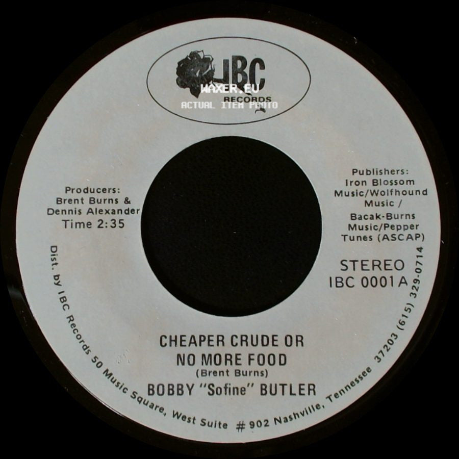 Bobby "Sofine" Butler - Cheaper Crude Or No More Food / Bobby's (Nervous) Breakdown side A