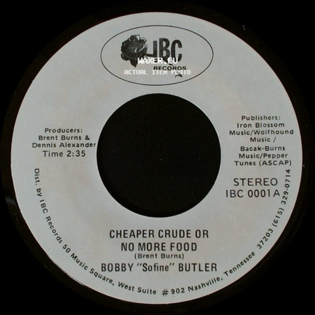 Bobby "Sofine" Butler - Cheaper Crude Or No More Food / Bobby's (Nervous) Breakdown side A