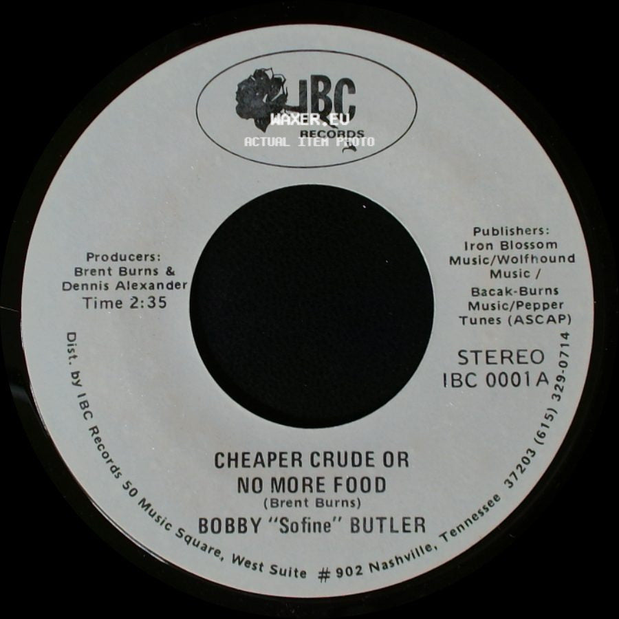 Bobby "Sofine" Butler - Cheaper Crude Or No More Food / Bobby's (Nervous) Breakdown side A