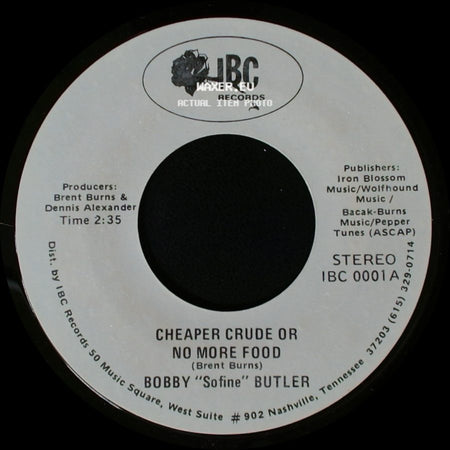 Bobby "Sofine" Butler - Cheaper Crude Or No More Food / Bobby's (Nervous) Breakdown side A