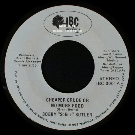 Bobby "Sofine" Butler - Cheaper Crude Or No More Food / Bobby's (Nervous) Breakdown side A
