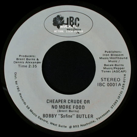 Bobby "Sofine" Butler - Cheaper Crude Or No More Food / Bobby's (Nervous) Breakdown side A