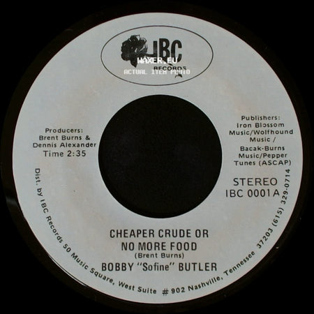Bobby "Sofine" Butler - Cheaper Crude Or No More Food / Bobby's (Nervous) Breakdown side A