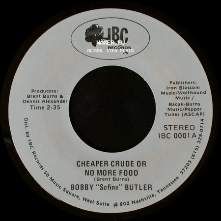 Bobby "Sofine" Butler - Cheaper Crude Or No More Food / Bobby's (Nervous) Breakdown side A