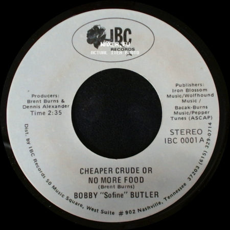 Bobby "Sofine" Butler - Cheaper Crude Or No More Food / Bobby's (Nervous) Breakdown side A