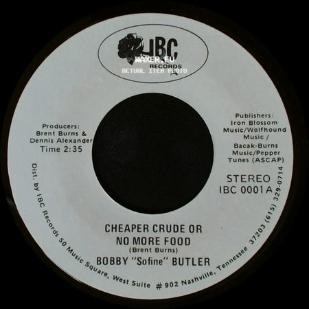 Bobby "Sofine" Butler - Cheaper Crude Or No More Food / Bobby's (Nervous) Breakdown side A