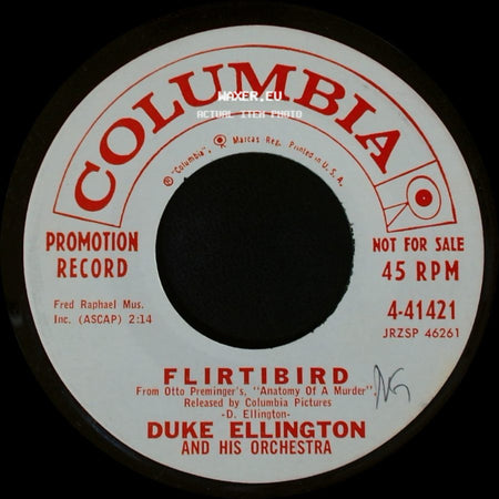 Duke Ellington And His Orchestra - Flirtibird / Anatomy Of A Murder side A