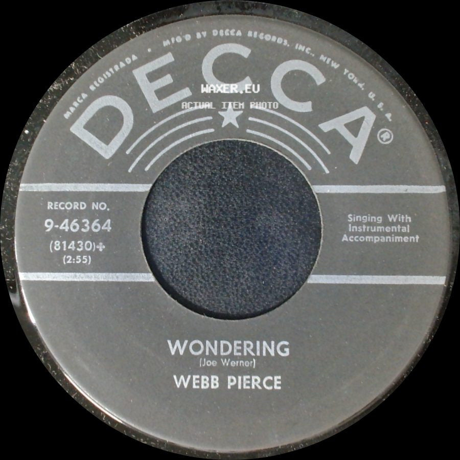 Webb Pierce - Wondering / New Silver Bells side A